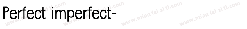 Perfect imperfect字体转换